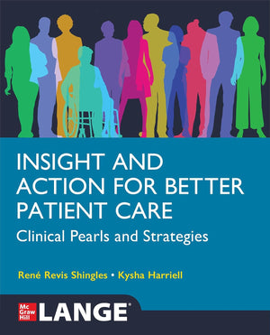 Insight and Action for Better Patient Care: Clinical Pearls and Strategies