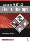 Manual of Practical Electrotherapy, 2e