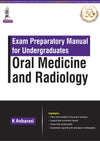 Exam Preparatory Manual for Undergraduates Oral Medicine and Radiology