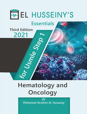 EL HUSSEINY'S Essentials For USMLE Step 1 : Hematology and Oncology 2021, 3e