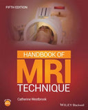 Handbook of MRI Technique, 5e