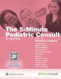 The 5-Minute Pediatric Consult, 9e