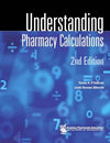 Understanding Pharmacy Calculations, 2e