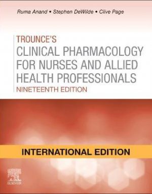 Trounce's Clinical Pharmacology for Nurses and Allied Health Professionals (IE), 19e