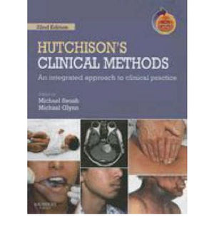 Hutchison's Clinical Methods: An Integrated Approach to Clinical Practice (IE), 22e**