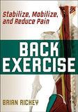 Back Exercise : Stabilize, Mobilize, and Reduce Pain