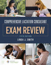 Comprehensive Lactation Consultant Exam Review, 5e