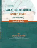 SALAH NOTEBOOK: MRCS OSCE (Mo Notes) Applied-Skills