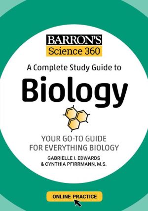 Barron's Science 360: A Complete Study Guide to Biology with Online Practice