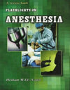 Flashlight on Anesthesia : A Review Book