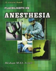 Flashlight on Anesthesia: A Review Book