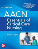 AACN Essentials of Critical Care Nursing, 5e