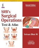 SRB’s Surgical Operations: Text and Atlas, 2e