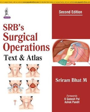 SRB’s Surgical Operations: Text and Atlas, 2e**