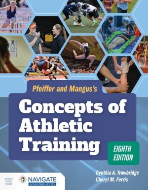 Pfeiffer's Concepts Of Athletic Training, 8e