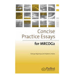 Concise Practice Essays for MRCOG 2