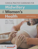 Clinical Practice Guidelines For Midwifery & Women's Health, 6e