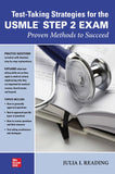Test-Taking Strategies for the USMLE STEP 2 Exam: Proven Methods to Succeed