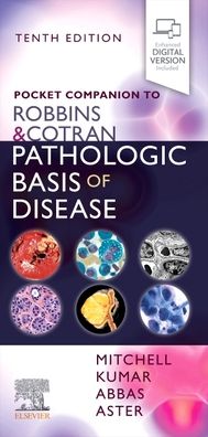 Pocket Companion to Robbins & Cotran Pathologic Basis of Disease, 10e