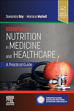 Essentials of Nutrition in Medicine and Healthcare: A Practical Guide