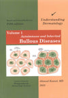 Understanding Dermatology (Vol 1) , Autoimmune and Inherited Bullous Diseases, 5e