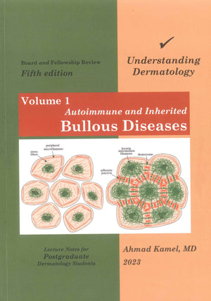 Understanding Dermatology (Vol 1) , Autoimmune and Inherited Bullous Diseases, 5e