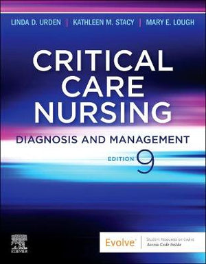 Critical Care Nursing: Diagnosis and Management, 9e**