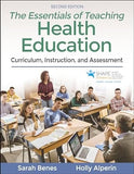 Essentials of Teaching Health Education : The Curriculum, Instruction, and Assessment (With HKPropel Access), 2e
