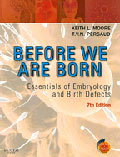 Before We Are Born: Essentials of Embryology and Birth Defects (IE), 7e
