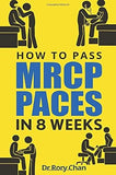 How To Pass MRCP PACES In 8 Weeks