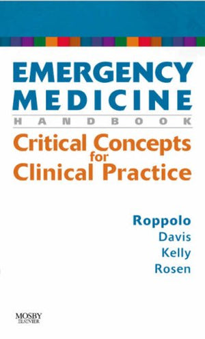 Emergency Medicine Handbook: Critical Concepts for Clinical Practice