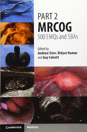 Part 2 MRCOG: 500 EMQs and SBAs