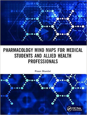 Pharmacology Mind Maps for Medical Students and Allied Health Professionals