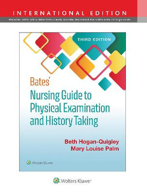 Bates' Nursing Guide to Physical Examination and History Taking (IE), 3e
