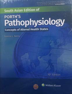 Porth's Pathophysiology : Concepts of Altered Health States (IND), 10e**