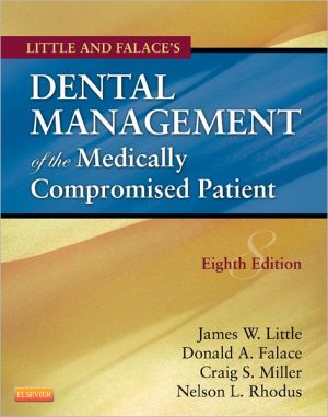 Little and Falace's Dental Management of the Medically Compromised Patient, 8e **