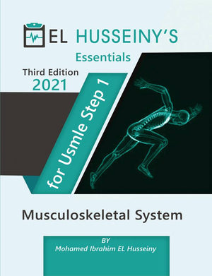 EL HUSSEINY'S Essentials For USMLE Step 1 : Musculoskeletal System 2021, 3e