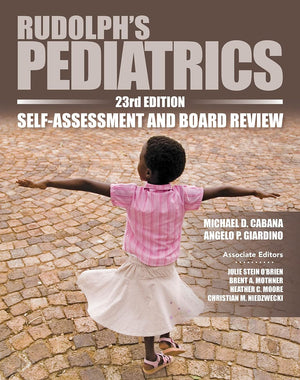 Rudolph's Pediatrics : Self-Assessment and Board Review, 23e