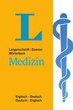 Langenscheidt Elsevier Worterbuch Medizin Englisch : Englisch-Deutsch/Deutsch-Englisch