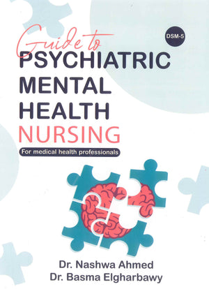 Guide to Psychiatric Mental Health Nursing for Medical Health Professionals