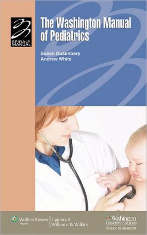 The Washington Manual of Pediatrics**