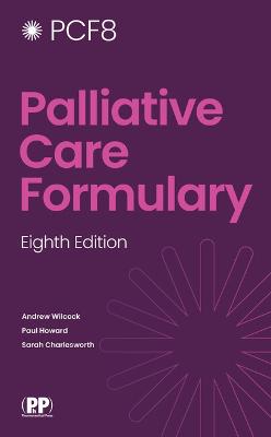 Palliative Care Formulary, 8e