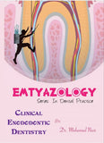 Emtyazology Series in Dental Practice : Clinical Endodontic Dentistry