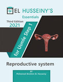EL HUSSEINY'S Essentials For USMLE Step 1: Reproductive system 2021, 3e