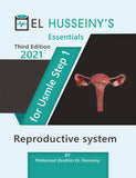 EL HUSSEINY'S Essentials For USMLE Step 1 : Reproductive system 2021, 3e