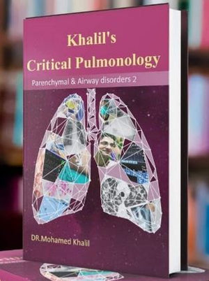 Khalil's Critical Pulmonology: Parenchymal and Airway Disorders 2