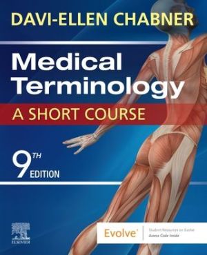 Medical Terminology: A Short Course, 9e