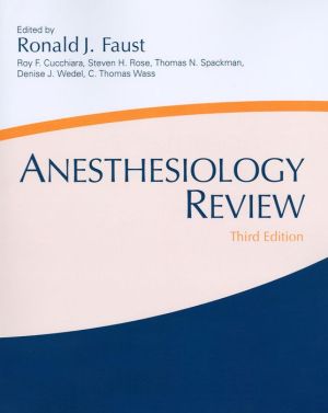 Anesthesiology Review, 3e **