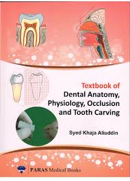 Textbook of Dental Anatomy, Physiology, Occlusion & Tooth Carving