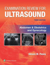 Examination Review for Ultrasound: Abdomen and Obstetrics & Gynecology, 3e